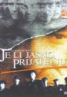 Plakat: Je li jasno prijatelju?