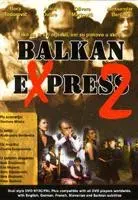Plakat: Balkan ekspres 2