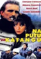 Plakat: Na putu za Katangu