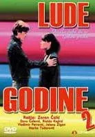 Plakat: Lude godine, II deo