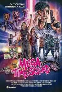 Plakat: Mega Time Squad