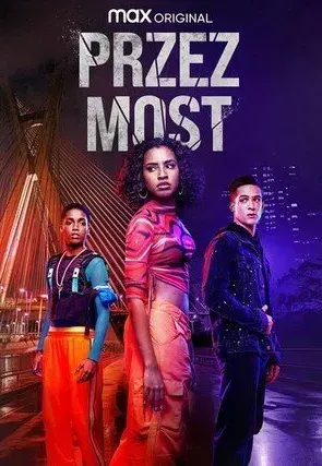 Plakat: Przez most