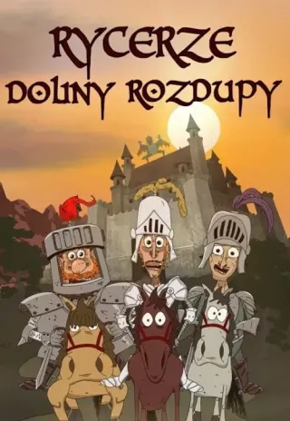 Plakat: Rycerze Doliny Rozdupy