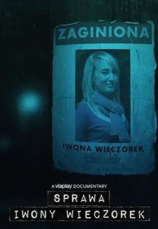 Plakat: Sprawa Iwony Wieczorek