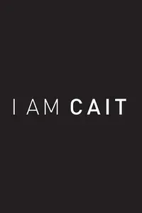 Plakat: I Am Cait