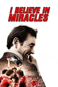 Plakat: I Believe in Miracles