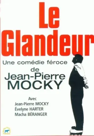 Plakat: Le glandeur