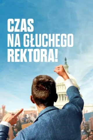 Plakat: Czas na głuchego rektora!