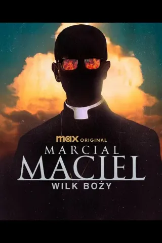 Plakat: Marcial Maciel: Wilk Boży