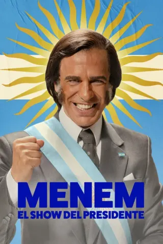 Plakat: Menem: The President Show