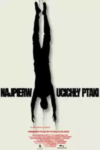 Plakat: Najpierw ucichły ptaki