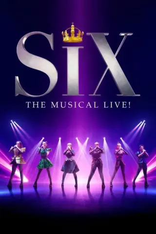 Plakat: Six: The Musical Live!