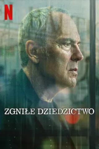 Plakat: Zgniłe dziedzictwo