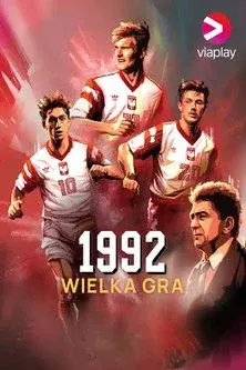 Plakat: 1992: Wielka Gra
