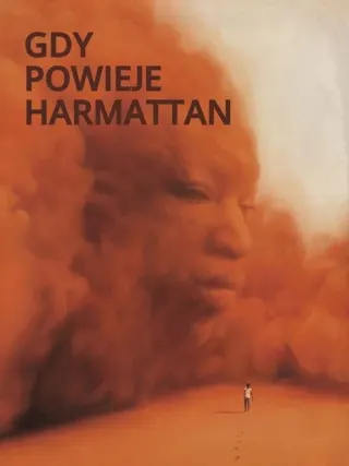 Plakat: Gdy powieje harmattan
