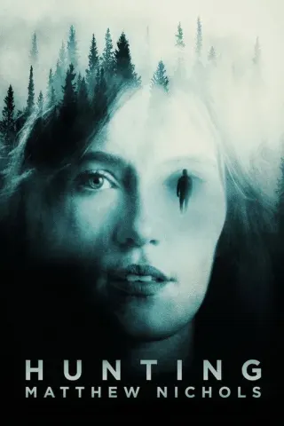 Plakat: Hunting Matthew Nichols