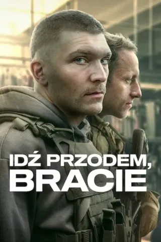 Plakat: Idź przodem, bracie