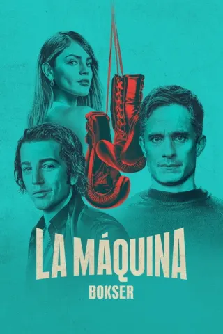 Plakat: La Máquina: Bokser