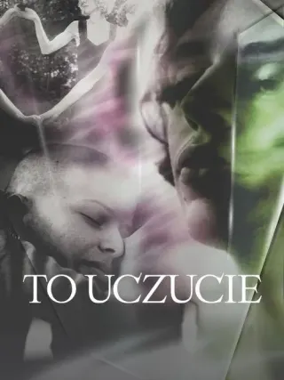 Plakat: To uczucie