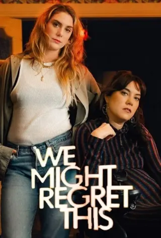 Plakat: We Might Regret This