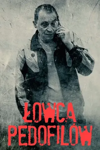 Plakat: Łowca pedofilów