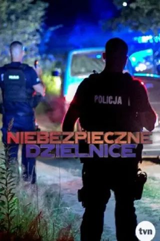 Plakat: Niebezpieczne Dzielnice