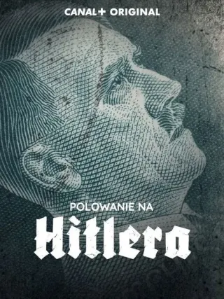 Plakat: Polowanie na Hitlera