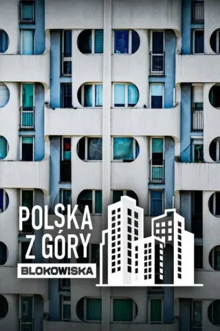 Plakat: Polska z góry. Blokowiska