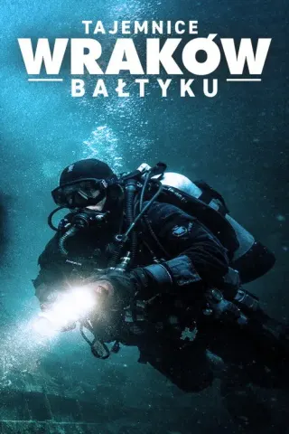 Plakat: Tajemnice wraków Bałtyku